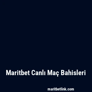 Maritbet Canlı Maç Bahisleri