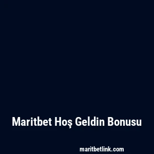 Maritbet Hoş Geldin Bonusu