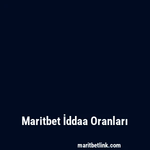 Maritbet İddaa Oranları