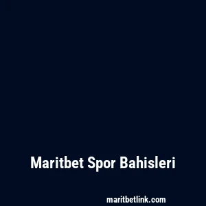 Maritbet Spor Bahisleri